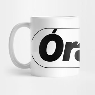 Orale Mexican funny design Mug